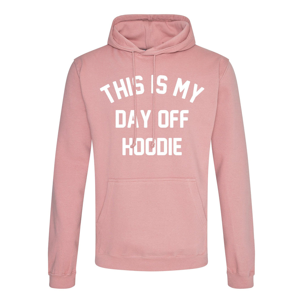 woman wearing dusky pink hoodie with This is my Day off Hoodie in white text made by Original Monkey