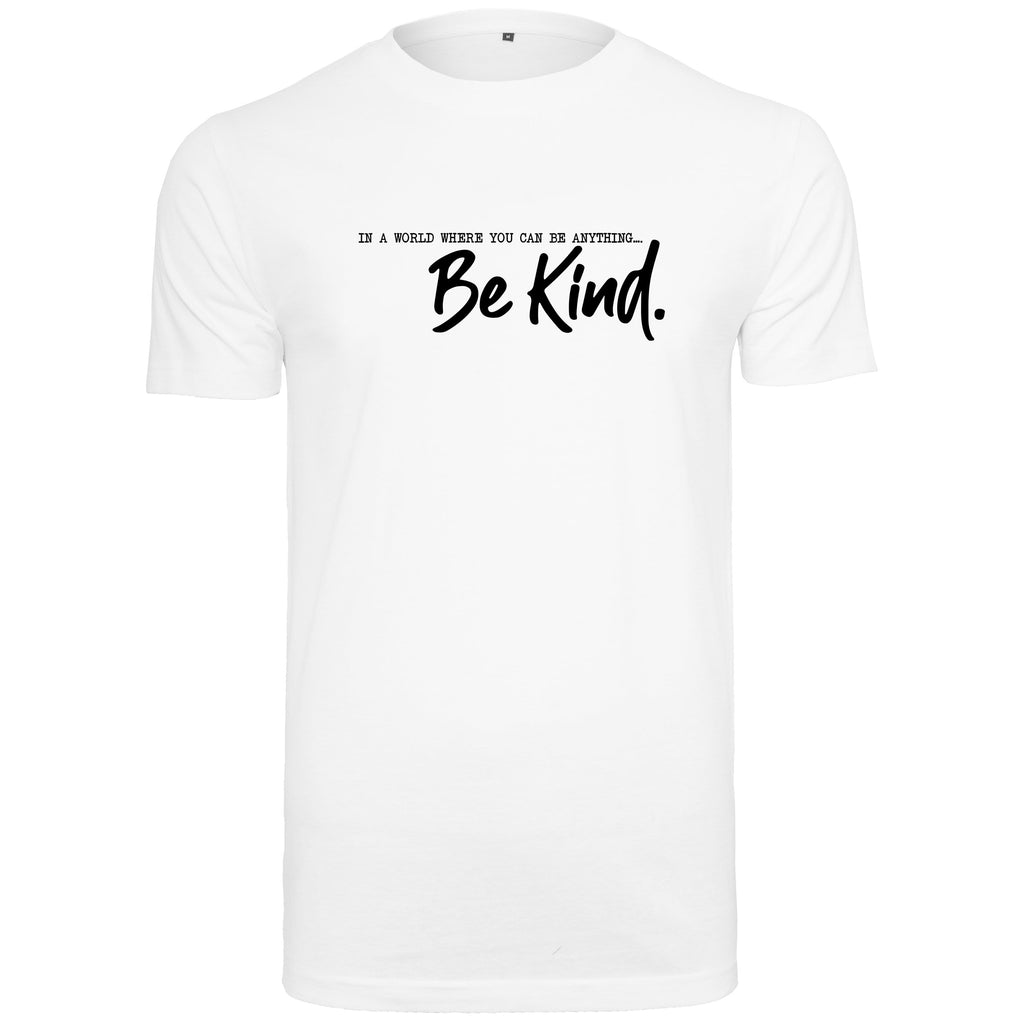 Woman wearing a white t shirt with black text that reads 'in a world where you can be anything.. be kind' by Original Monkey Gifts. Woman also wears black leggings and gold necklace.